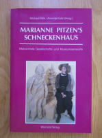 Michael Fehr - Marianne Pitzen's Schneckenhaus
