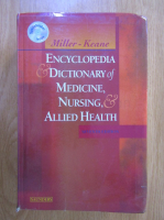 Miller Keane - Encyclopedia. Dictionary of Medicine, Nursing, Allied Healt