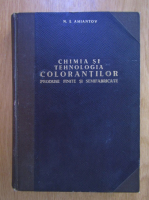 N. I. Amiantov - Chimia si tehnologia colorantilor. Produse finite si semifabricate