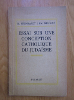 N. Steinhardt - Essai sur une conception catholique du judaisme