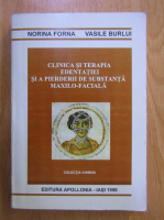 Norina Forna - Clinica si terapia edentatiei si a pierderii de substanta maxilo-faciala