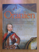 Oranien. 500 Jahre Bildnisse einer Dynastie