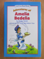 Peggy Parish - Adventures of Amelia Bedelia