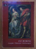 Peter Paul Rubens - Gemalde, Olskizzen, Zeichnungen
