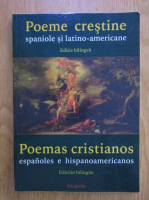 Poeme crestine spaniole si latino-americane (editie bilingva)