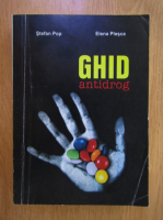 Pop Stefan - Ghid antidrog