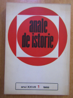 Anticariat: Revista Anale de istorie, anul XXVIII, nr. 1, 1982