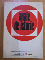 Revista Anale de istorie, anul XXVIII, nr. 6, 1982