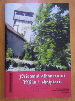 Revista Prietenul albanezului. Miku i shqiptarit, anul XIII, nr. 139-140, mai-iunie 2013