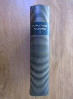Romantiques Allemands (volumul 1)