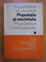 Stefan Pascu - Populatie si societate (volumul 3)