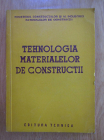 Tehnologia materialelor de constructii
