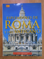 Anticariat: Tullio Polidori - Esplendores de Roma y del Vaticano