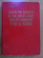 Under the Banner of the Great Juche Idea of Comrade Kim Il Sung. Album