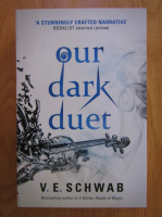 V. E. Schwab - Our Dark Duet