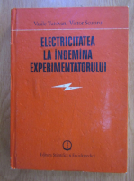 Vasile Tutovan - Electricitatea la indemana experimentatorului