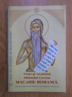 Viata si Acatistul Sfantului Cuvios Macarie Romanul