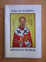 Viata si acatistul Sfantului Nicolae