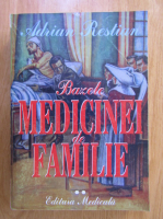 Adrian Restian - Bazele medicinei de familie (volumul 2)