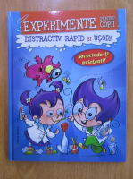 Alexandre Wajnberg - Experimente pentru copii. Distractiv, rapid, usor (volumul 1)