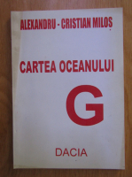Anticariat: Alexandru Cristian Milos - Cartea Oceanului G