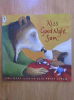Amy Hest - Kiss Good Night, Sam