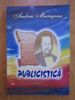 Anticariat: Andrei Muresanu - Publicistica