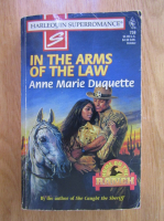 Anne Marie Duquette - In the Arms of the Law