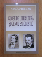 Arnold Helman - Glose de literatura si genul enigmistic