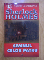 Arthur Conan Doyle - Sherlock Holmes. Semnul celor patru