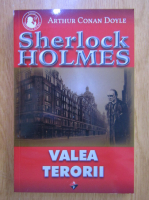 Anticariat: Arthur Conan Doyle - Sherlock Holmes. Valea Terorii
