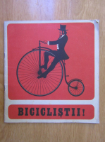 Biciclistii!