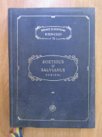 Boethius si Salvianus - PSB 72. Scrieri. Articole teologice si mangaierile filozofiei despre guvernarea lui Dumnezeu