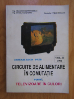Cezar Constantinescu - Circuite de alimentare in comutatie pentru televizoare in culori
