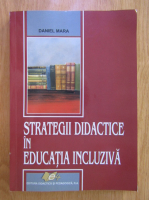 Daniel Mara - Strategii didactice in educatia incluziva