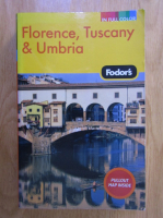 Fodor's. Florence, Tuscany and Umbria
