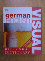 Anticariat: German-English. Bilingual Visual Dictionary