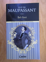 Anticariat: Guy de Maupassant - Bel-Ami