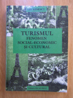 I. Ionescu - Turismul. Fenomen social economic si cultural