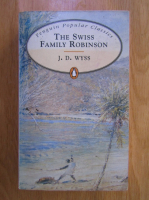 J. D. Wyss - The Swiss Family Robinson