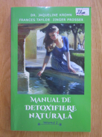 Jaqueline Krohn - Manual de detoxifiere naturala (volumul 2)