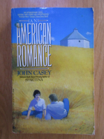Anticariat: John Casey - An American Romance