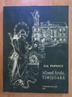 Lia Popescu - In semnul locului. Timisoara