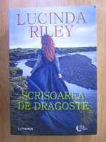 Lucinda Riley - Scrisoarea de dragoste