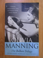 Olivia Manning - The Balkan Trilogy