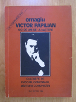 Omagiu Victor Papilian. 100 de ani de la nastere