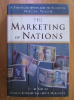 Anticariat: Philip Kotler - The Marketing of Nations