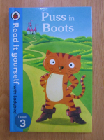 Anticariat: Read it Yourself. Level 3. Puss in Boots