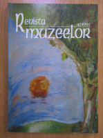 Revista Muzeelor, nr. 4, 2005