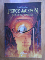 Rick Riordan - Percy Jackson. La Mer des Monsters (volumul 2)
